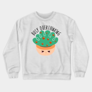 Cactus Busy Overthinking Crewneck Sweatshirt